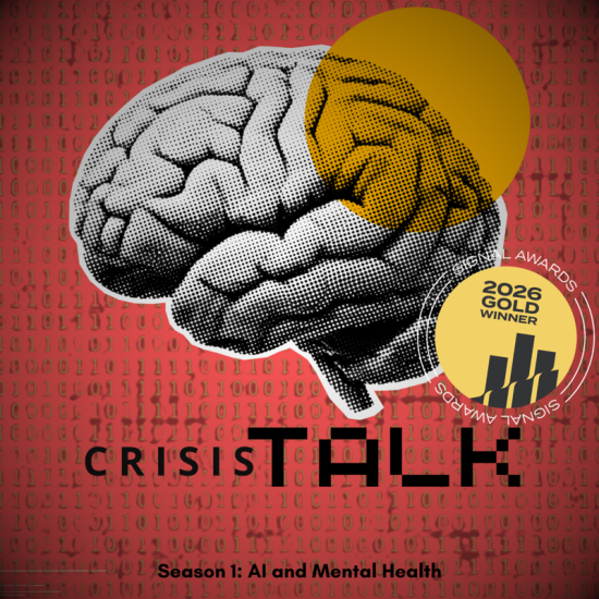 CrisisTalk - Signal Awards Gold Winner - Season 1: AI and Mental Health